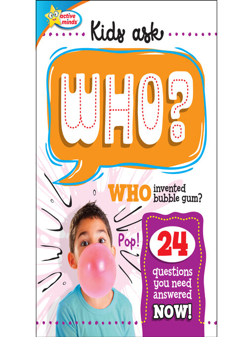 Title details for Kids Ask WHO Invented Bubble Gum? by Sequoia Children's Publishing - Wait list